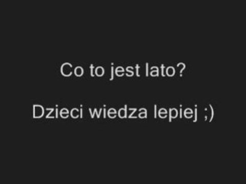 Co to jest lato?Dzieci wiedza lepiej clipmix.pl/