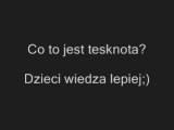 Co to jest tesknota? Dzieci wiedza lepiej http://www.clipmix.pl/