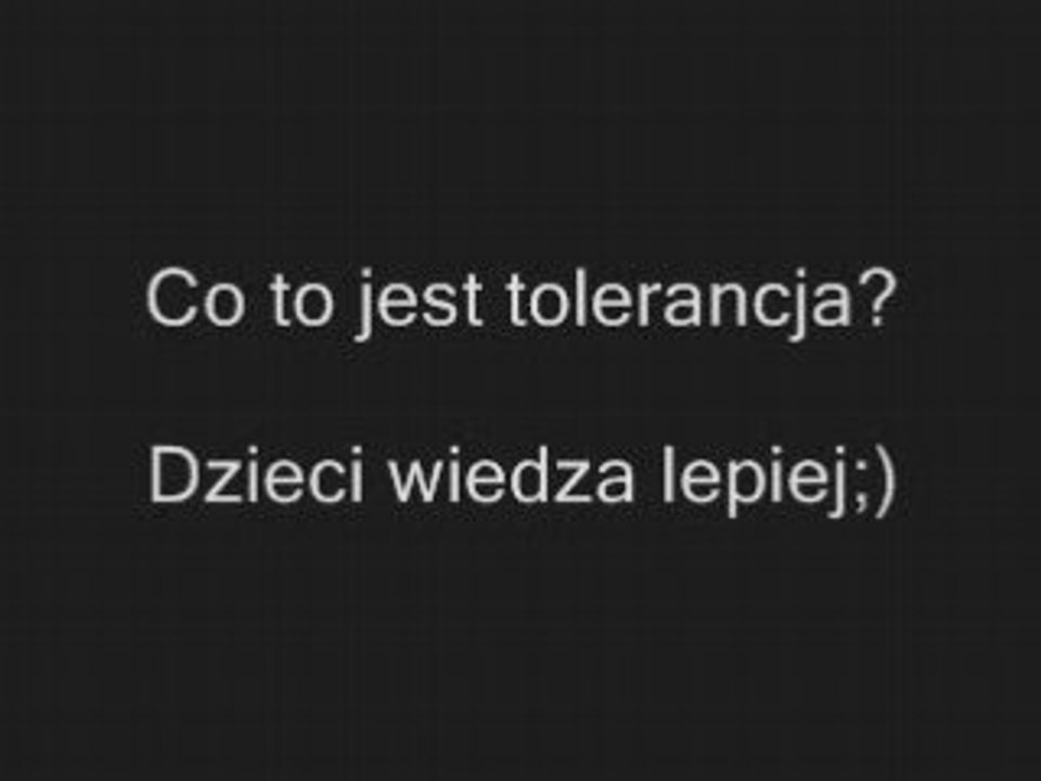 Co to jest tolerancja? Dzieci wiedza lepiej http://www.clipmix.pl/