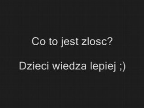 Co to jest zlosc? Dzieci wiedza lepiej clipmix.pl