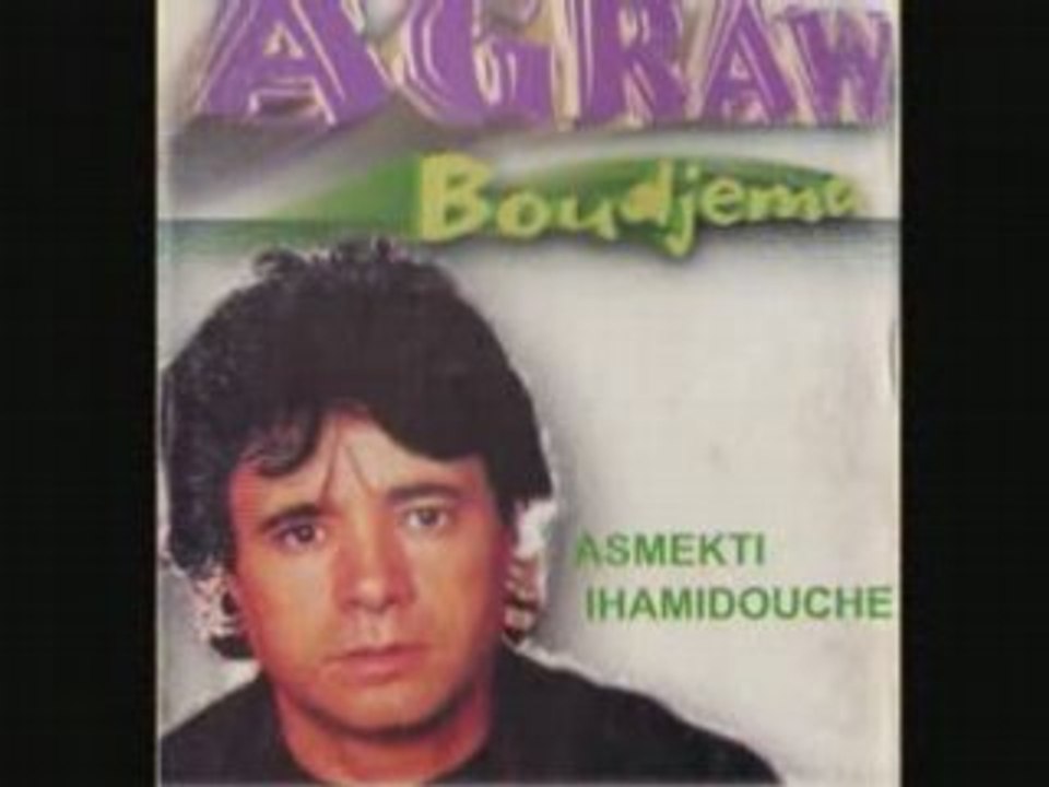 Boudjemaa Agraw "Asmekti i Hamidouche"