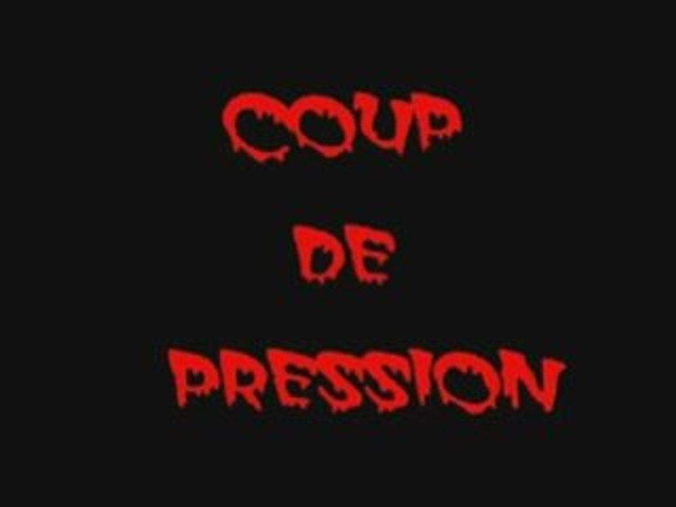 Coup de pression VO