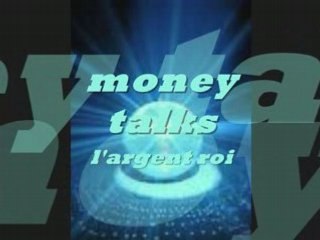 Money talks