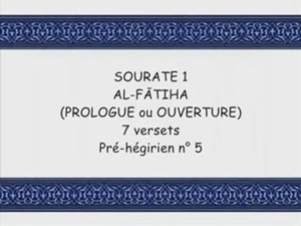 Coran sourate001 al fatiha l'ouverture vostfr