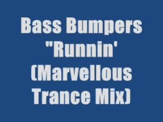 Bass Bumpers - Runnin'
