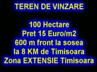 Imobiliare - Teren de vinzare 100ha 8Km de Timisoara