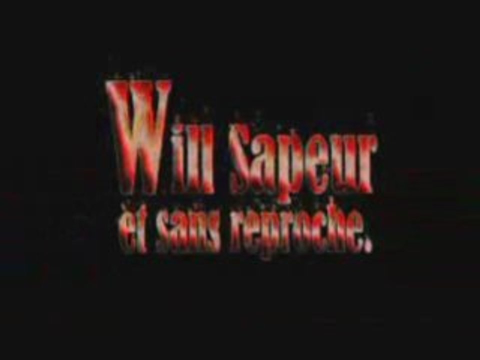 Will, sapeur et sans reproche