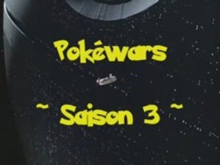 Pokéwars Saison III Trailer 01