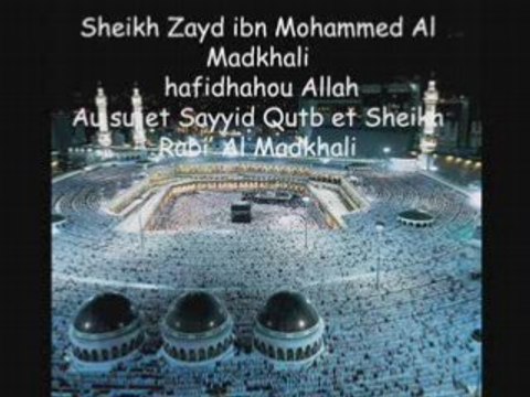 Shayk Rabi et Sayyid Qutb explications de Shaykh Zayd