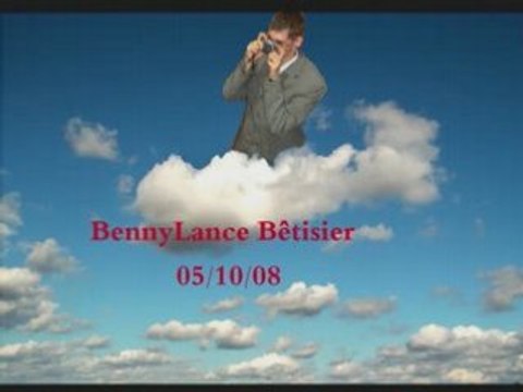 Bennylance bêtisier 05/10/08