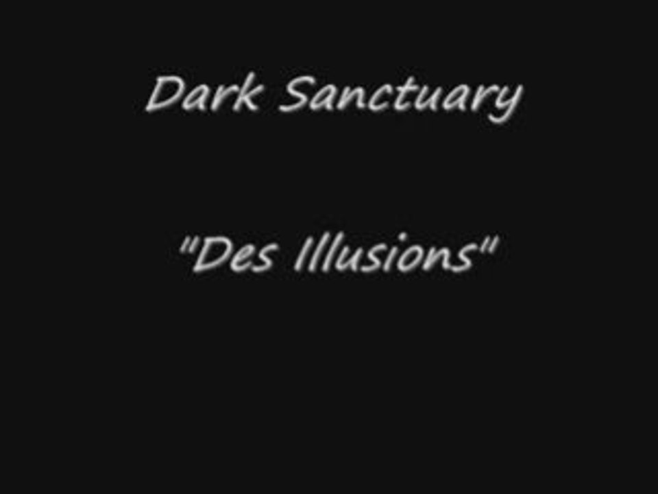 Dark Sanctuary - Des Illusions