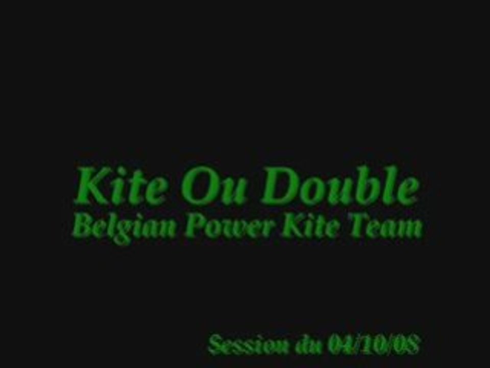 Kite ou double - 04/10/08
