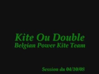 Kite ou double - 04/10/08
