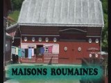 MAISONS ROUMAINES