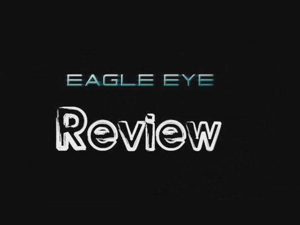 Eagle Eye Review