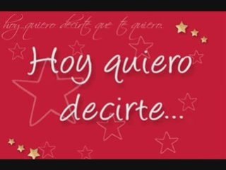 Hoy quiero decirte....