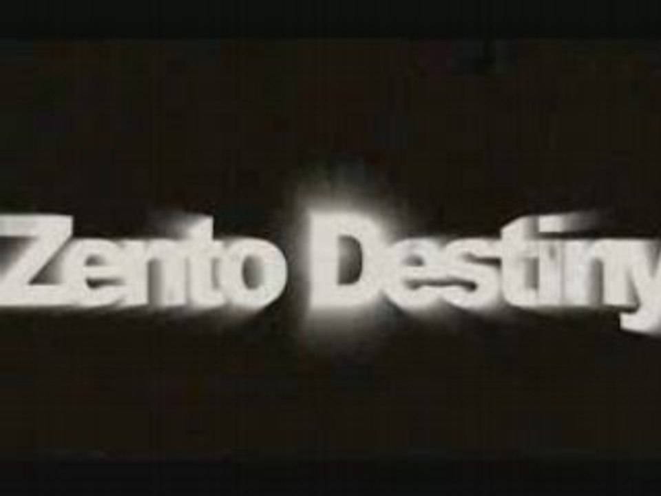 New introZentodestinyV2