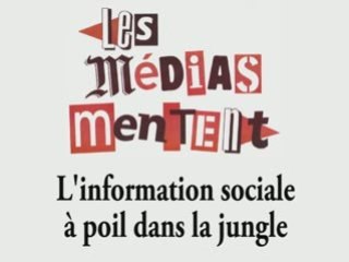 Les médias mentent 4