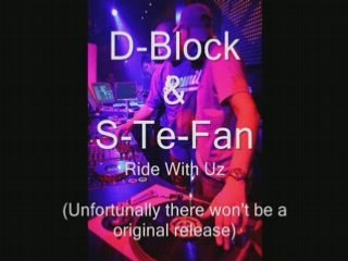 D-Block   S-Te-Fan - Ride With Uz