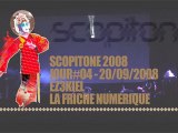 SCOPITONE 2008 - JOUR 4 - EZ3KIEL