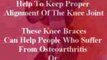 Knee Pain Relief & The 4 Knee Brace Types - Get Support Now