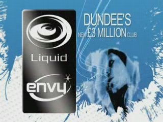 Liquid & Envy - Dundee