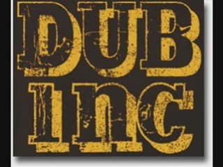 Dub Incorporation - galérer