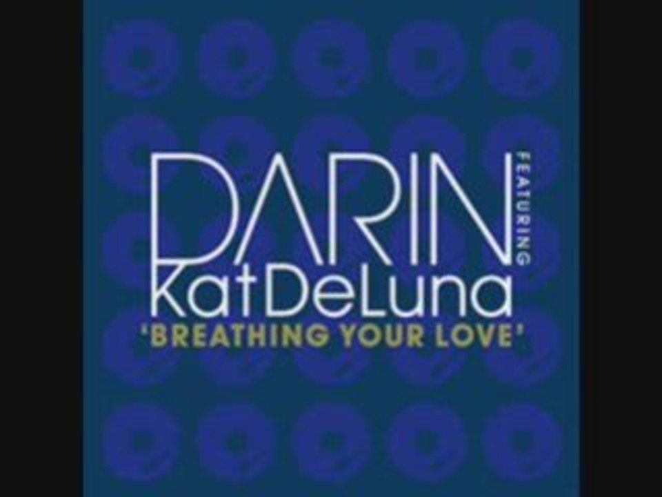 Darin ft. Kat DeLuna - Breathing your love NEW SINGEL