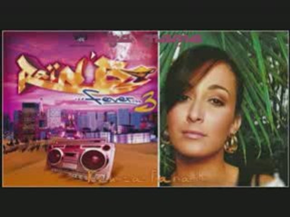 Ya Mama - Kenza Farah najim exclu 2008 rai n b fever 3 aie