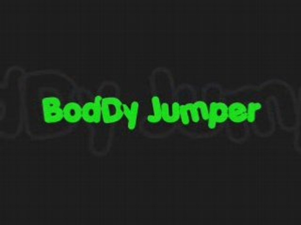 Boddy Jumper shuffle hardjump