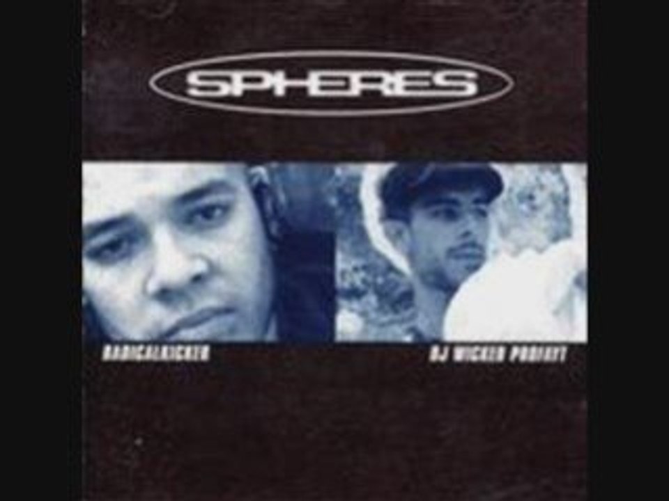Radicalkicker et DJ Wicked Profayt-Sphères