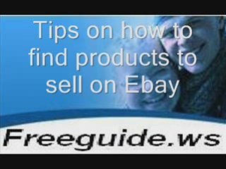 Ebay  Tips on how to find products to sell on Ebay