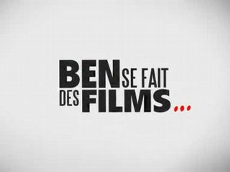 Générique Ben se fait des films