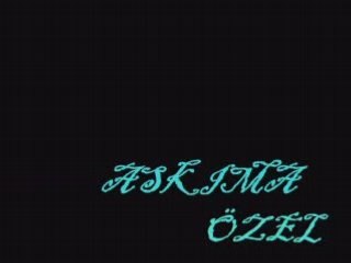 AŞKIMA ÖZEL(amatör)