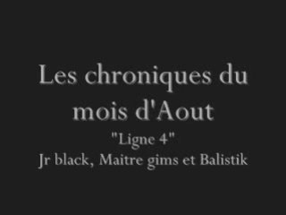 les chroniques du mois aout - Ligne 4