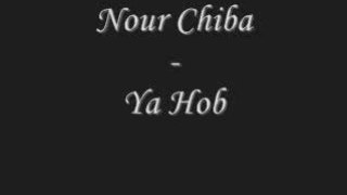 Nour Chiba - Ya Hob