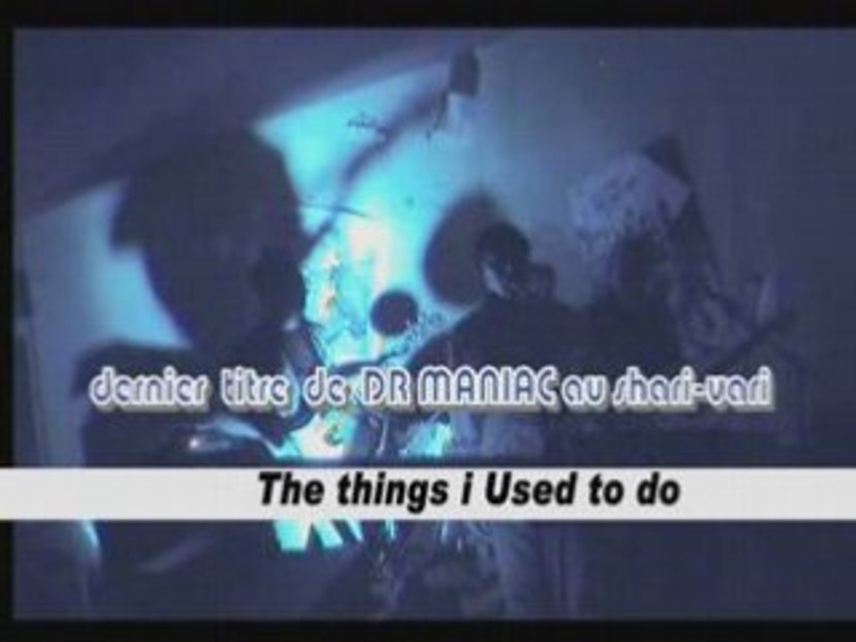 The things i used to do