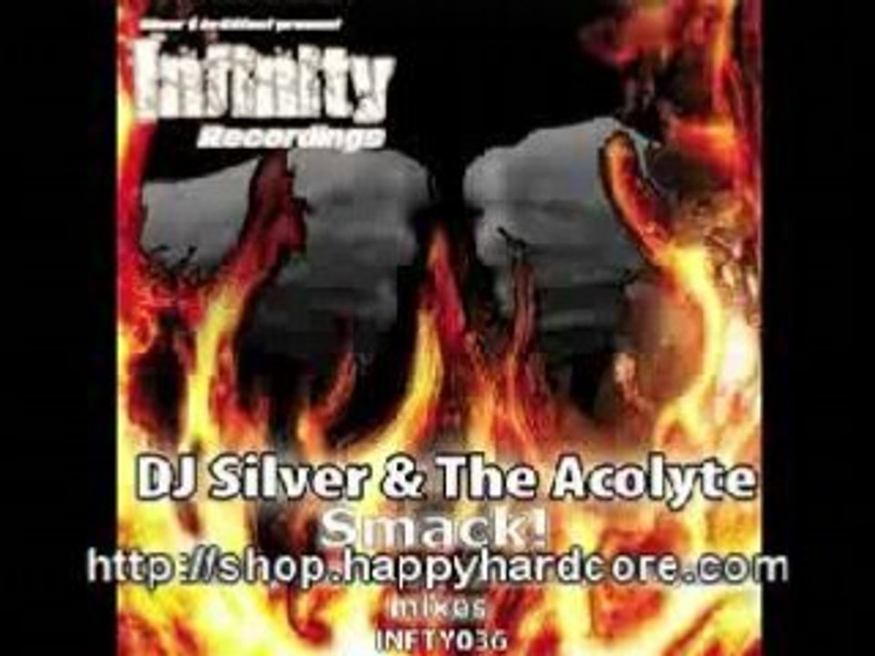 DJ Silver & The Acolyte - Smack! (Kurt remix) happy hardcore