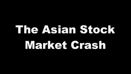 Asian Market Crash  주식 시장이 추락 股市崩盤