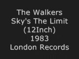 The Walkers - Sky's The Limit (12Inch)