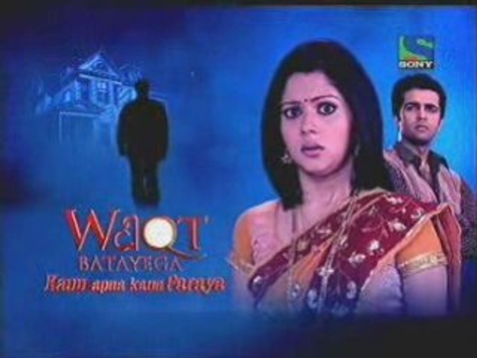 Waqt 16th Oct part 1