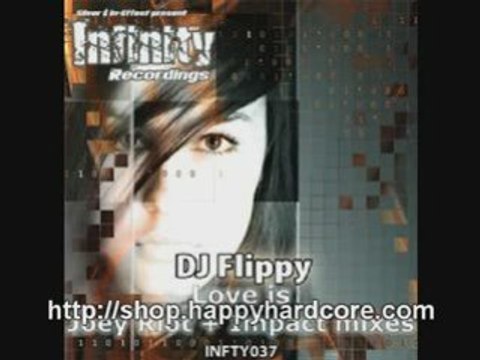 DJ Flippy - Love Is (DJ Impact Remix) INFTY037 B