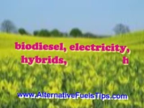 Alternative Fuels- Sources of Energy