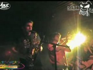 Dirty bees live (song 3) 10-10-2008