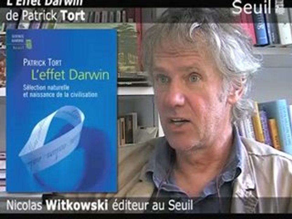 N. Witowski présente "L'effet Darwin" de Patrick Tort