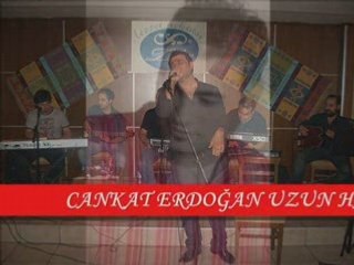 CANKAT ERDOĞAN GİREMEDİM NAZLI YARİN BAĞINA UZUN HAVA