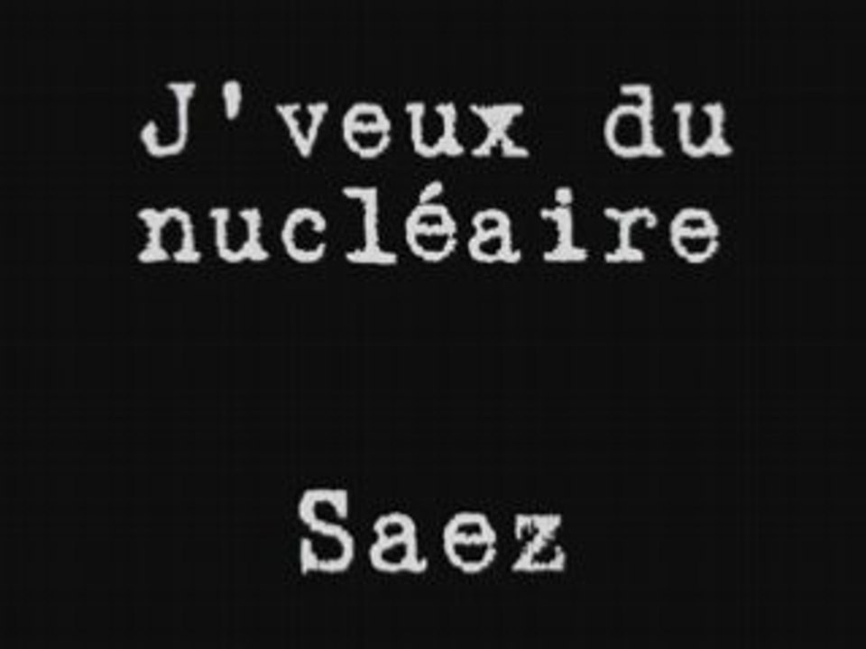 SAEZ J'veux du nucléaire (live)