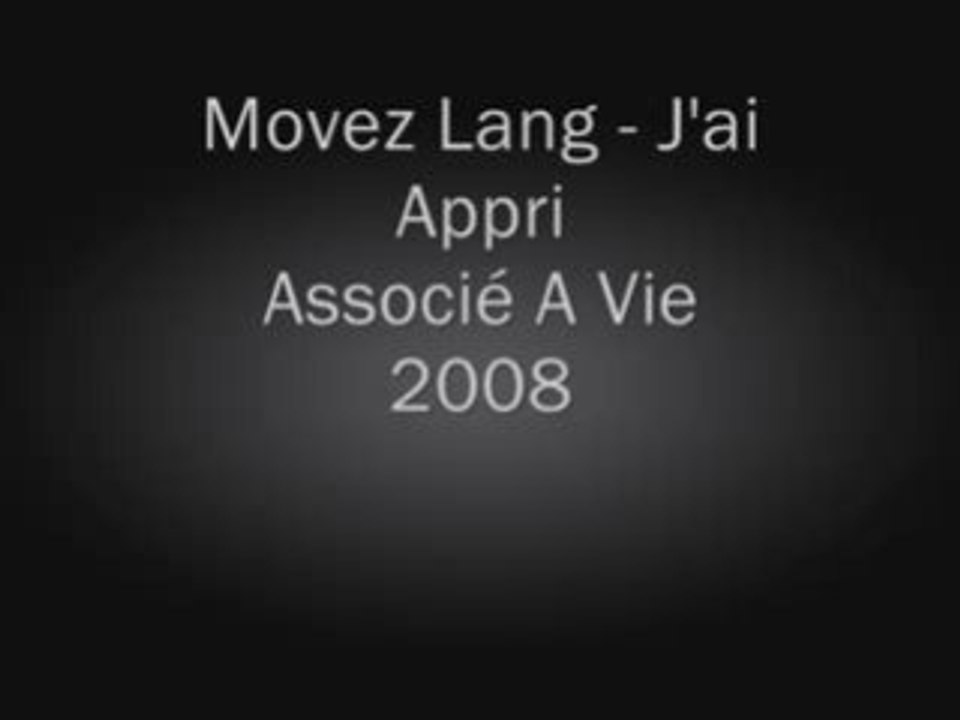Movez Lang - J'ai Appri