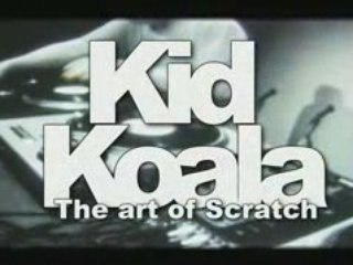 Kid Koala: Mastering the Art of Scratch 🎧