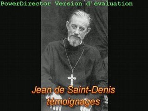 Témoignages de Mgr Mael et Mgr Martin sur Jean de St-Denis
